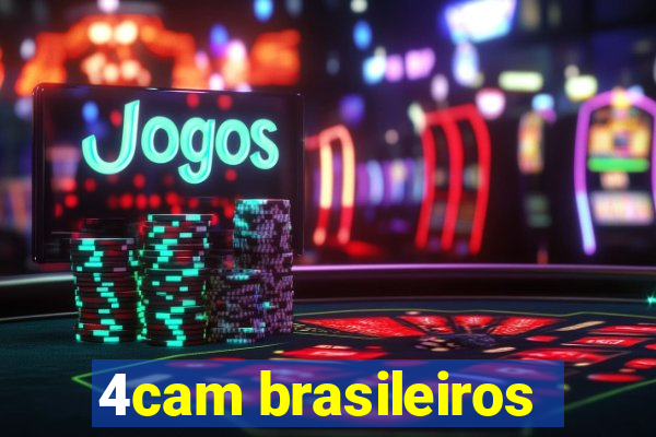 4cam brasileiros