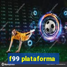 f99 plataforma