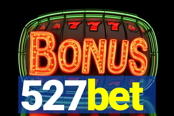 527bet