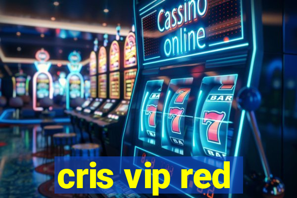 cris vip red