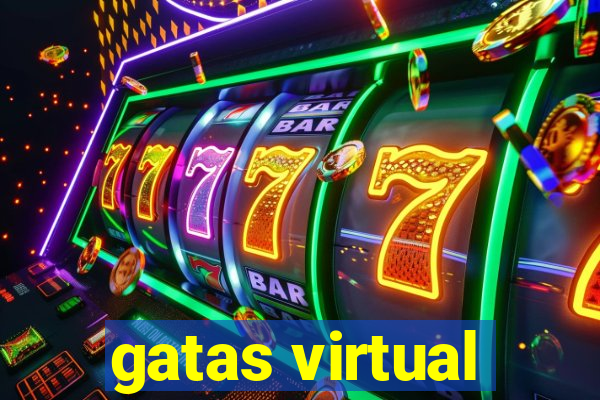 gatas virtual