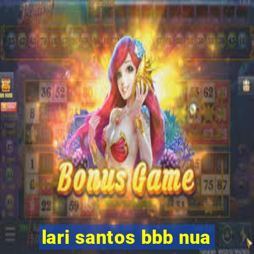 lari santos bbb nua