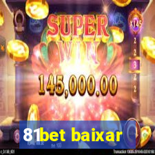 81bet baixar