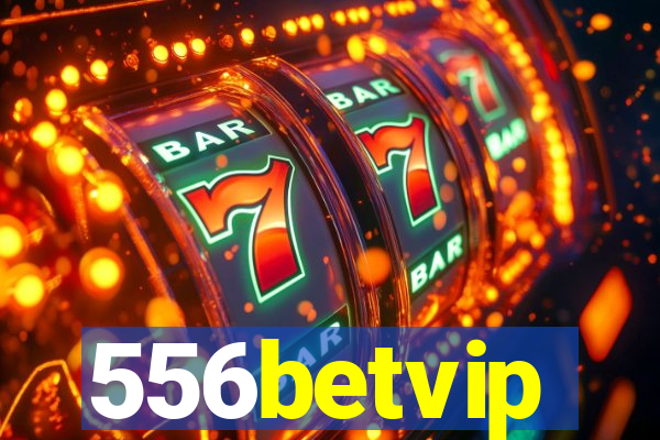 556betvip