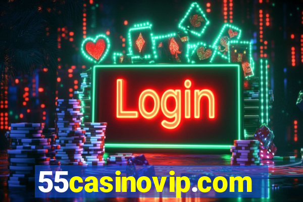 55casinovip.com