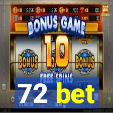 72 bet