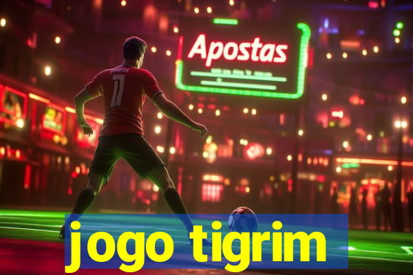 jogo tigrim