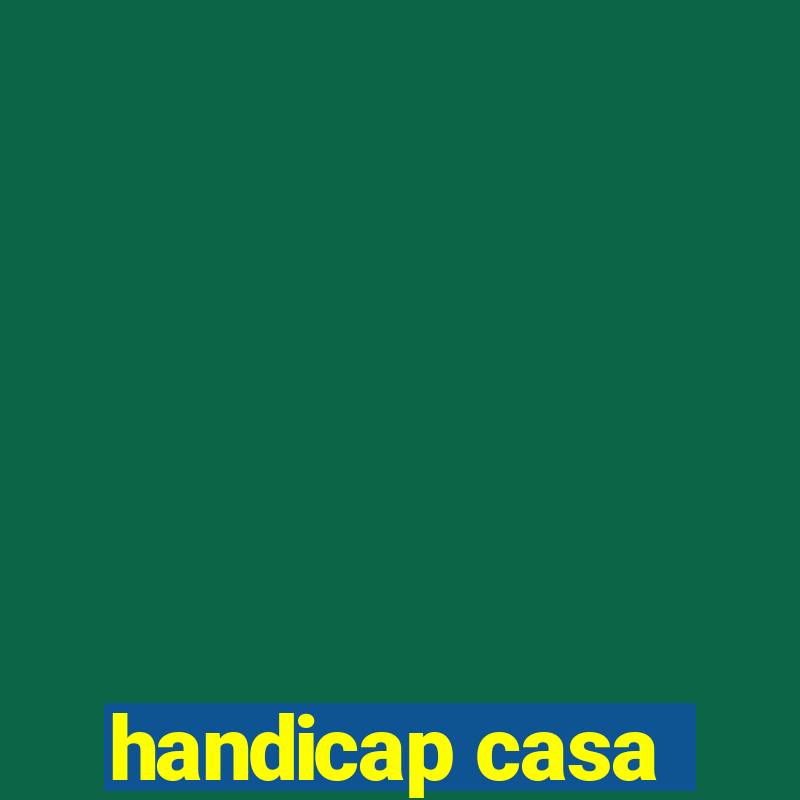 handicap casa