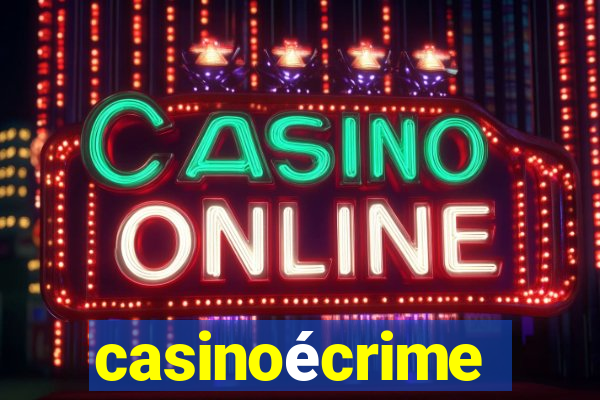 casinoécrime