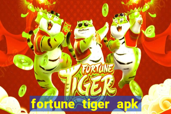 fortune tiger apk dinheiro infinito