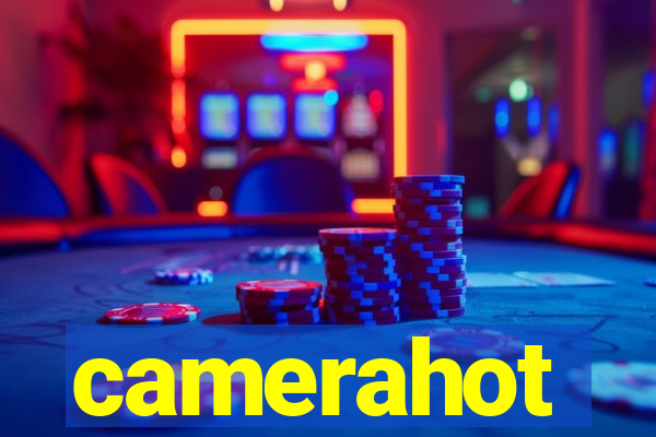 camerahot