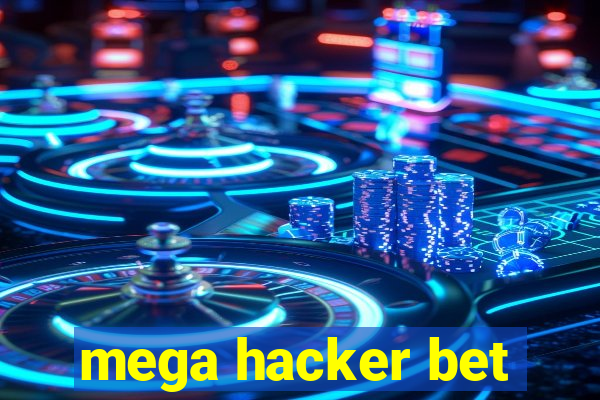 mega hacker bet