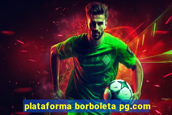 plataforma borboleta pg.com