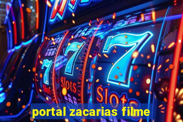 portal zacarias filme