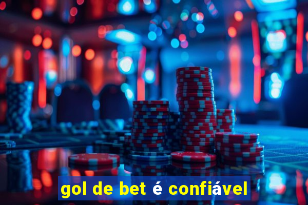 gol de bet é confiável