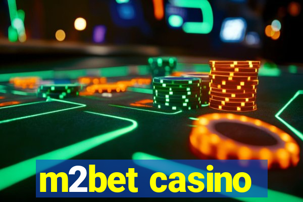 m2bet casino