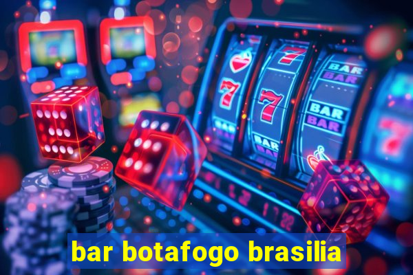 bar botafogo brasilia