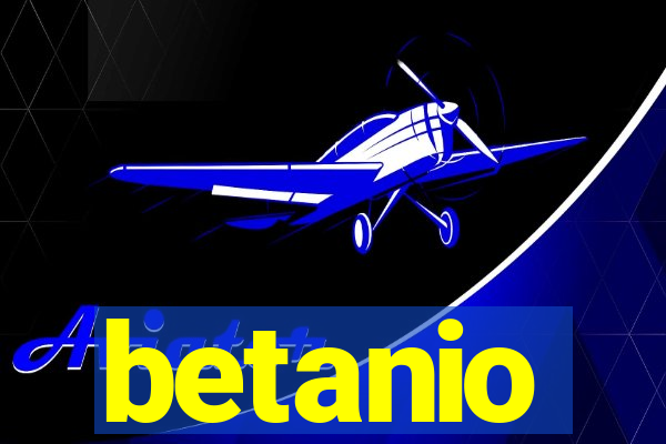 betanio