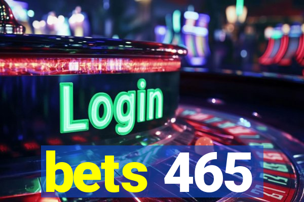 bets 465