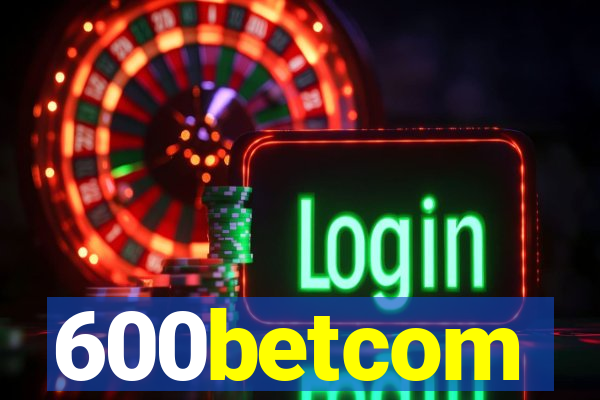 600betcom