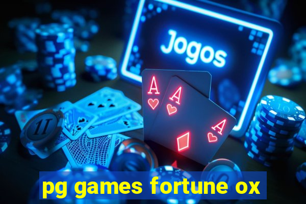 pg games fortune ox