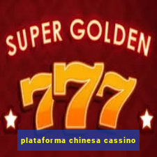 plataforma chinesa cassino