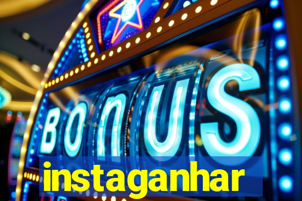 instaganhar