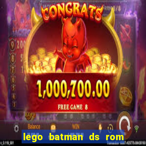 lego batman ds rom pt br