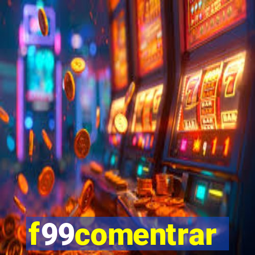 f99comentrar