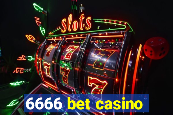 6666 bet casino