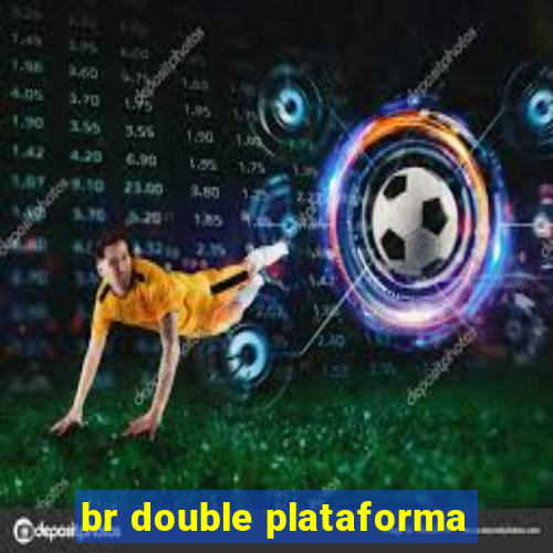 br double plataforma