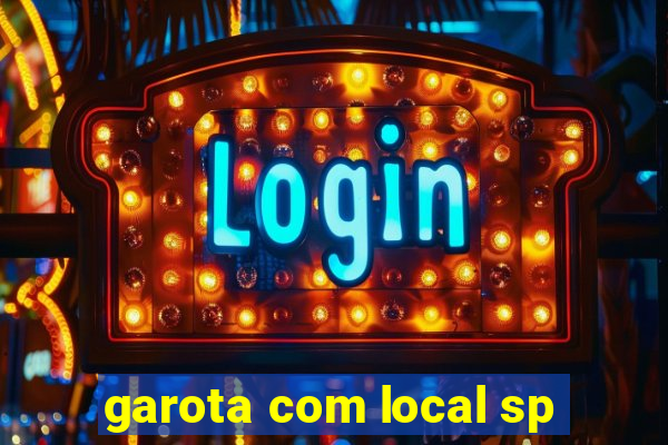 garota com local sp