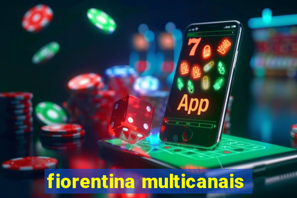 fiorentina multicanais