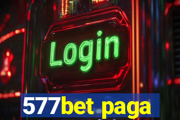 577bet paga