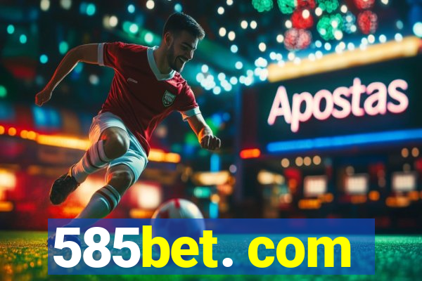 585bet. com