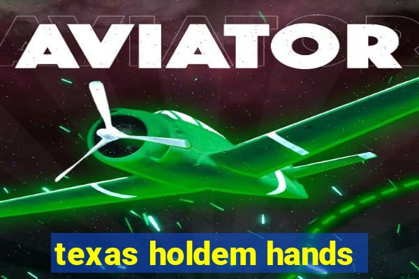 texas holdem hands