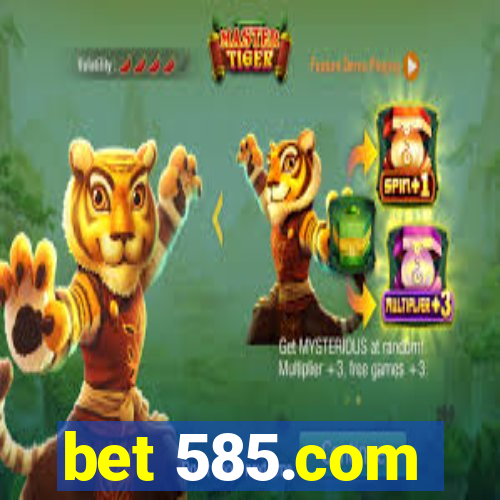 bet 585.com