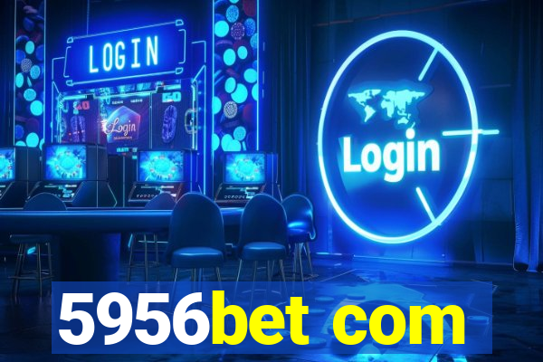 5956bet com