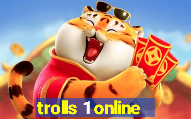 trolls 1 online