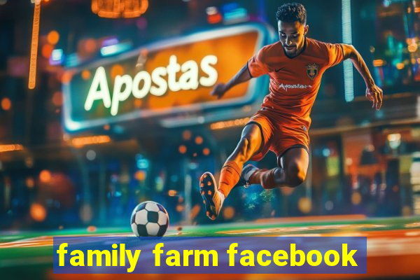 family farm facebook