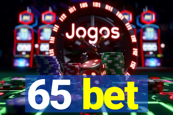 65 bet