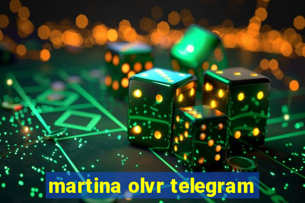 martina olvr telegram