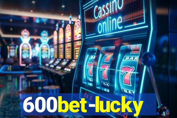 600bet-lucky