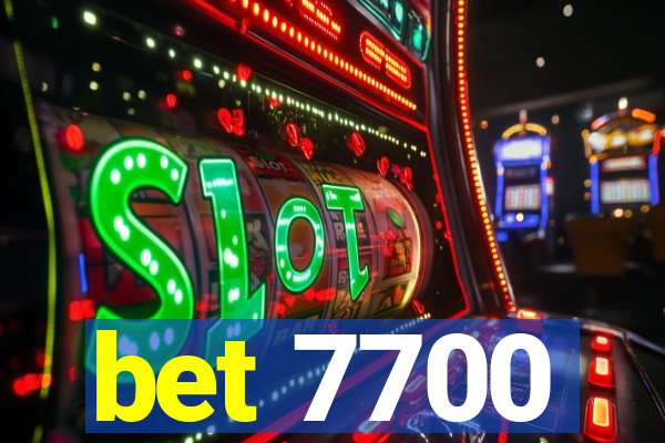 bet 7700