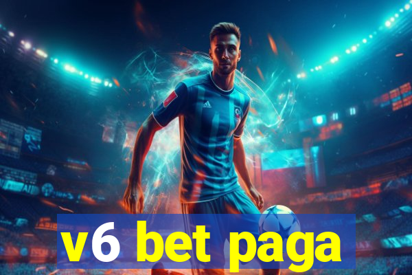 v6 bet paga