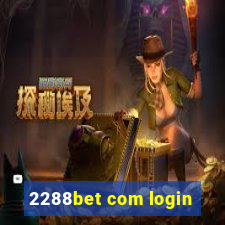 2288bet com login