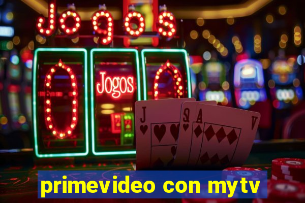 primevideo con mytv