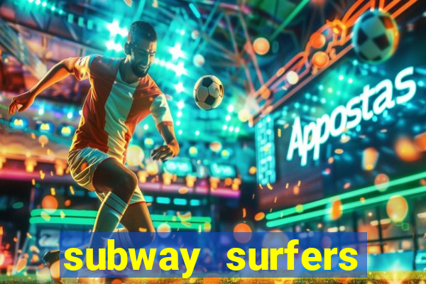 subway surfers dinheiro pix