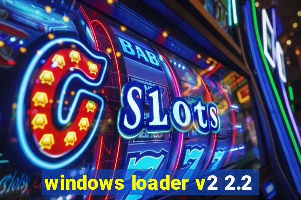 windows loader v2 2.2