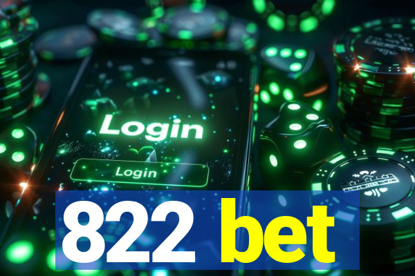 822 bet